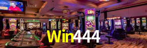 Win444 - A Plataforma De Cassino Online Perfeita - Win444 Bet
