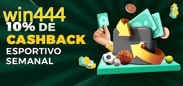 10% de bônus de cashback na win444