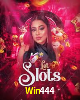 Win444,Win444 Bet